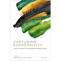 Capturing Expressivity: Contexts, Methods, and Techniques for Linguistic Research