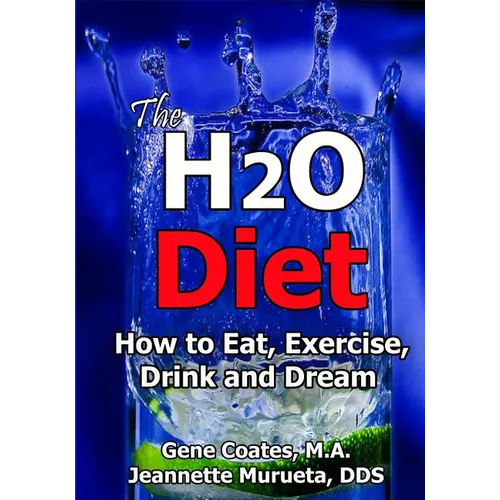 The H2O Diet: How to Eat, Exercise, Drink and Dream