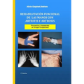 Rehabilitación funcional de las manos con artritis y artrosis: Prevención y tratamiento
