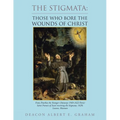 The Stigmata: Those Who Bore the Wounds of Christ