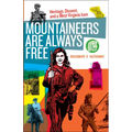 Mountaineers Are Always Free: Heritage, Dissent, and a West Virginia Icon