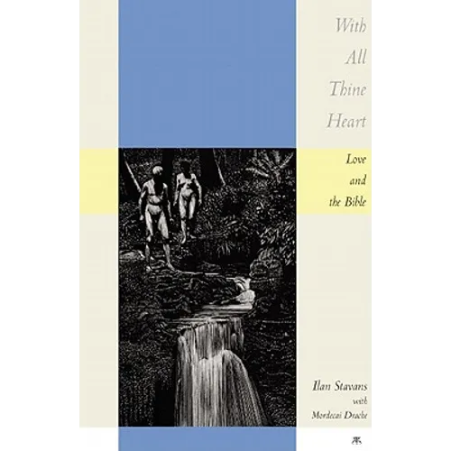 With All Thine Heart: Love and the Bible