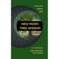 New Moon Tree Wisdom