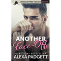 Another Face-off: A Steamy Romantic Hockey Comedy