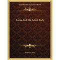 Auras And The Astral Body