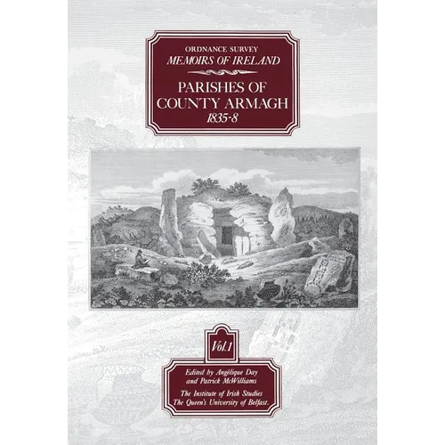 Ordnance Survey Memoirs of Ireland: Parishes of Co. Armagh 1835-8
