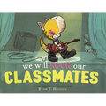 We Will Rock Our Classmates