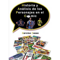 Historia y Análisis de los Personajes en el Cómic