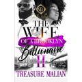 The Wife Of A Brooklyn Billionaire 2: An African American Romance