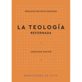 La Teología Reformada