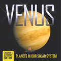 Venus: Planets in Our Solar System Children's Astronomy Edition
