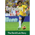 Defending the Line: The David Luiz Story