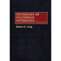 Dictionary of Polynesian Mythology