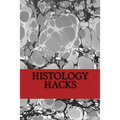 Histology Hacks