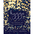 Hygge: The Danish Art of Happiness