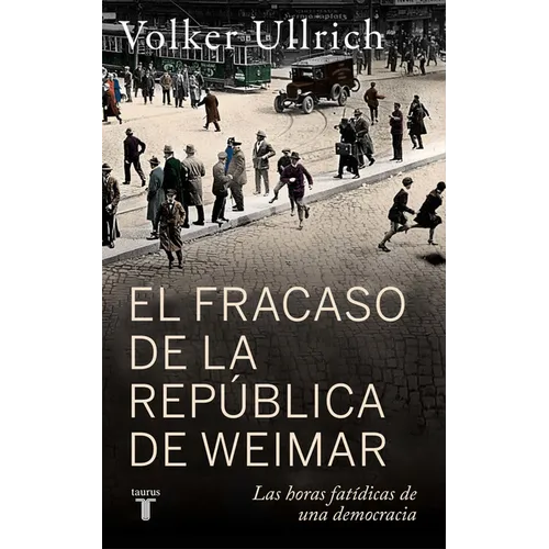 El Fracaso de la República de Weimar / Germany 1923: Hyperinflation, Hitler's Putsch, and Democracy in Crisis