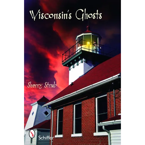Wisconsin's Ghosts