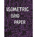 Isometric Grid Paper: 1/4" isometric graph paper, 8 1/2 x 11 inches, 200 pages