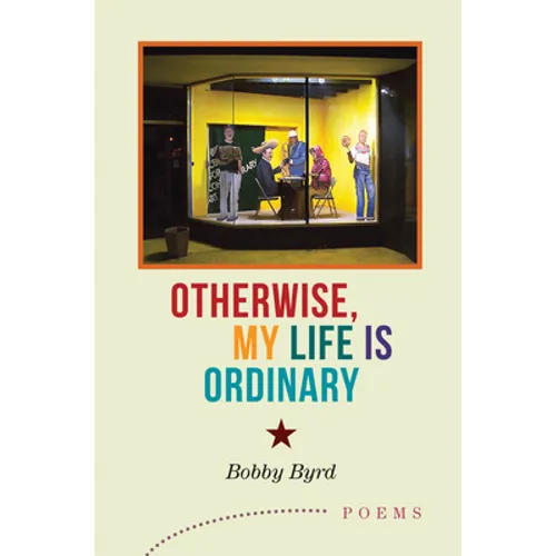 Otherwise, My Life Is Ordinary