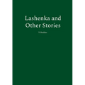 Lashenka and Other Stories