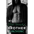 My Best Friend's Brother: The Temptation Series Book 3