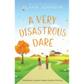 A Very Disastrous Dare: A Rivals to Lovers Sweet RomCom