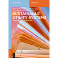 Sustainable Utility Systems: Modelling and Optimisation