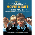 Family Movie Night Menus: Recipes & Films for Unforgettable Times Together