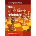 Opening Repertoire - The Killer Dutch Rebooted