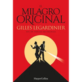 El Milagro Original (the Original Miracle)