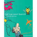 Let´s go learn Spanish: A fun trip with Ana