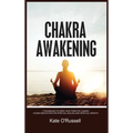 Chakra Awakening: 7 Techniques to Open Your Third Eye Chakra: Guided Meditation for Spiritual Healing and Spiritual Growth