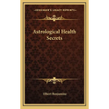 Astrological Health Secrets