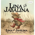 Lina la Jabalina / Lina the Javelina - Bilingual