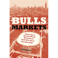 Bulls Markets: Chicago's Basketball Business and the New Inequality