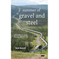summer of gravel and steel: a thru-hike of Alaska, 20 years after the first