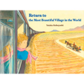 Return to the Most Beautiful Village in the World