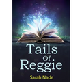 Tails Of Reggie