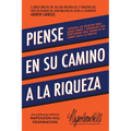 Piense En Su Camino a la Riqueza: Aprenda Los Secretos Para Ganar Dinero Y Aproveche Esta Oportunidad Para Pensar En Su Camino Hacia La Riqueza