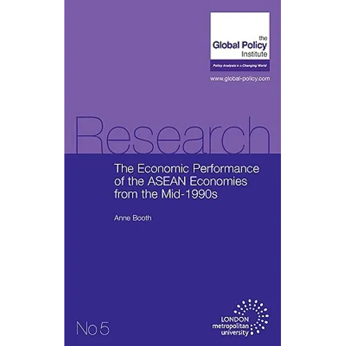 The Economic Performance of the ASEAN Economies from the Mid-1990s