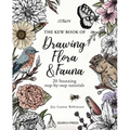 The Kew Book of Drawing Flora and Fauna: 20 Stunning Step-By-Step Tutorials