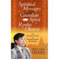 Spiritual Messages from the Guardian Spirit of Ryuho Okawa