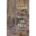 Stony the Road We Trod, Volume 1