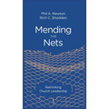 Mending the Nets: Rethinking Church Leadership