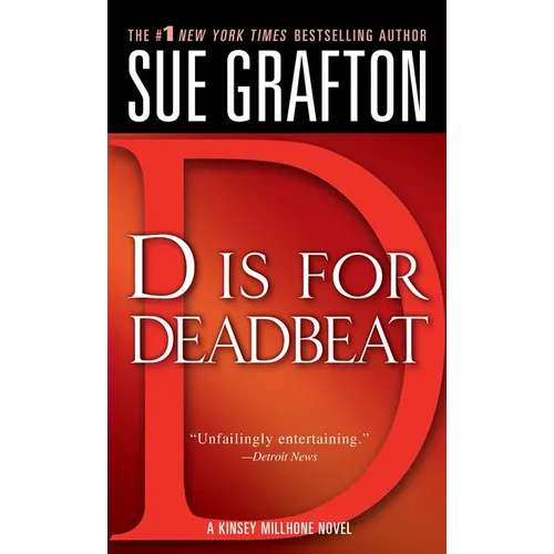 D Is for Deadbeat: A Kinsey Millhone Mystery