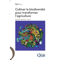 Cultiver la biodiversité pour transformer l'agriculture