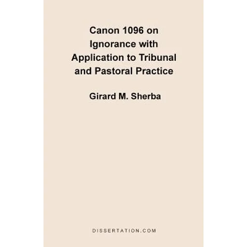 Canon 1096 on Ignorance with Application to Tribunal and Pastoral Practice