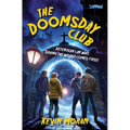The Doomsday Club: Detention Can Wait. Saving the World Comes First!