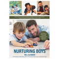 Nurturing Boys: 200 Ways to Raise a Boy's Emotional Intelligence from Boyhood to Manhood (Communication, Emotions & Feelings)