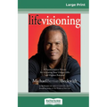 Life Visioning (16pt Large Print Edition)